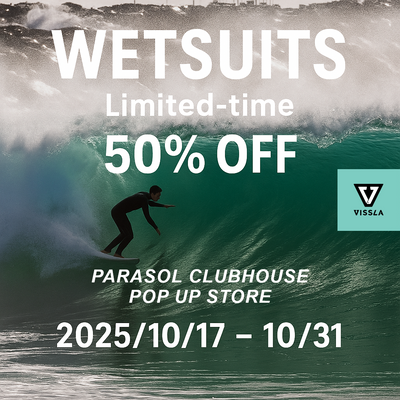 VISSLA POP UP 実施 「PARASOL CLUBHOUSE」
